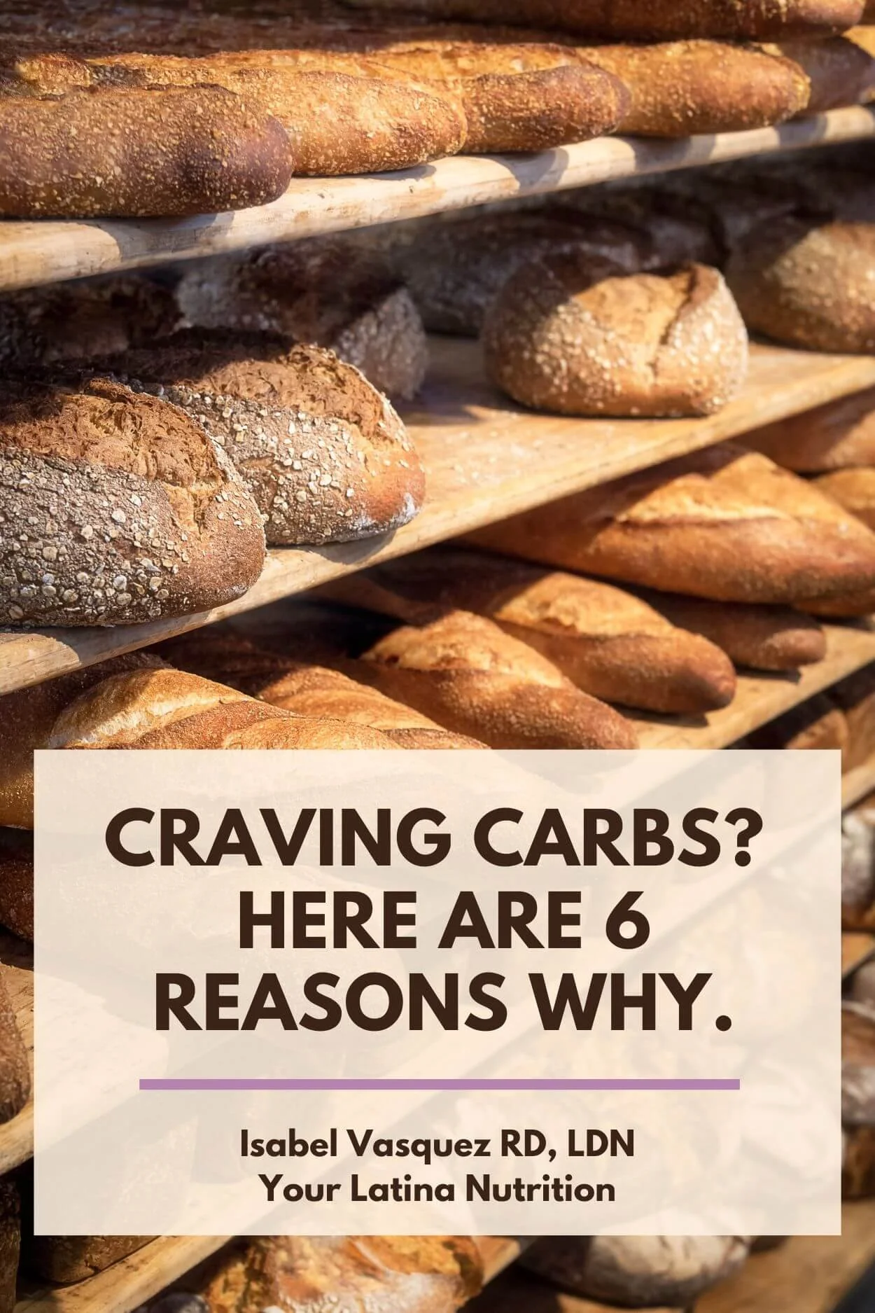 Craving Carbs Here are 6 reasons why. Your Latina Nutrition